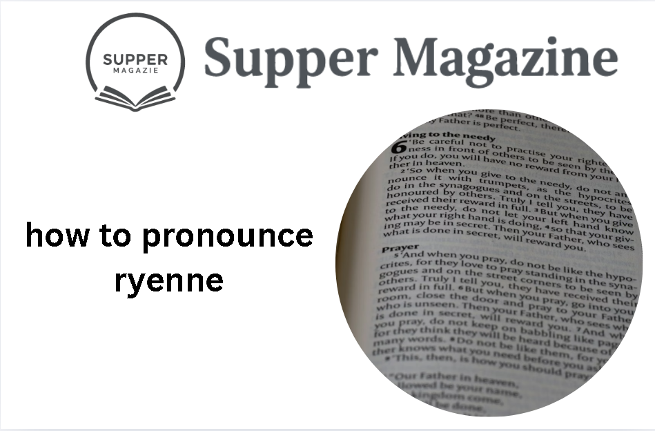 How to Pronounce Ryenne